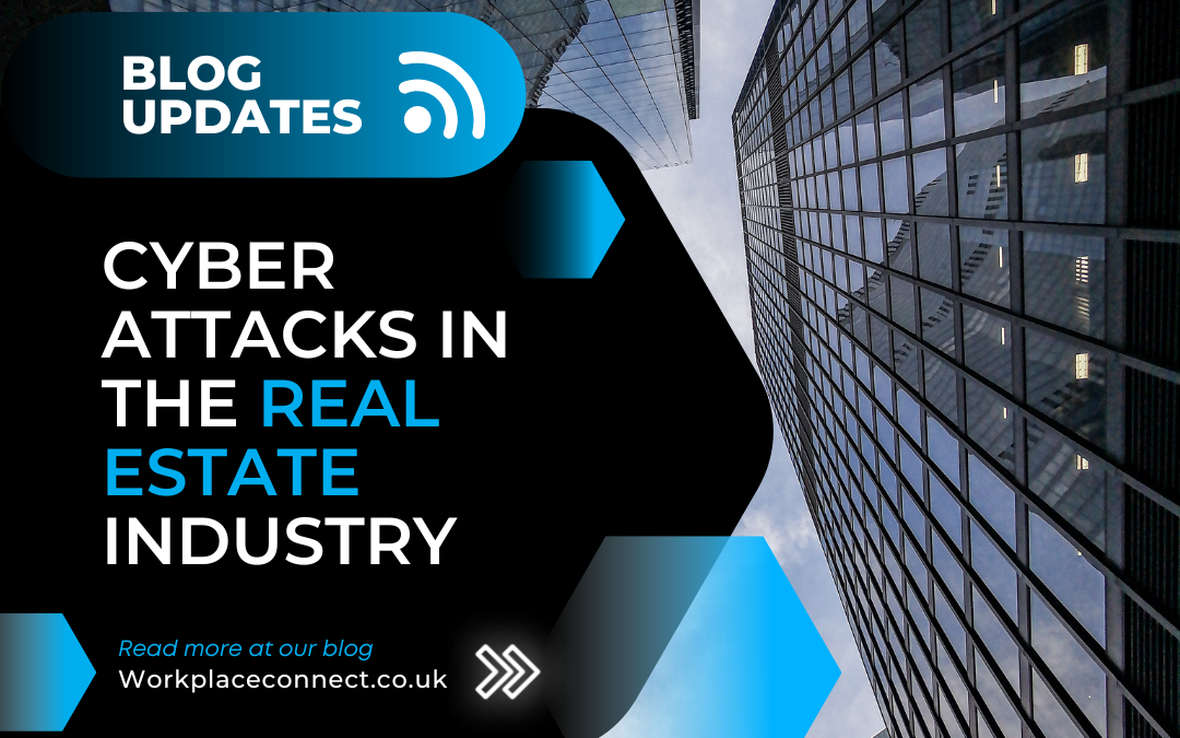 Cyberattacks in the Real Estate Industry